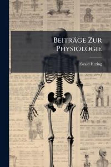 Beiträge Zur Physiologie