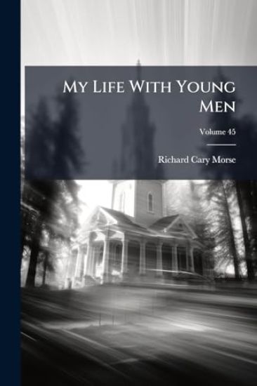 My Life With Young Men
