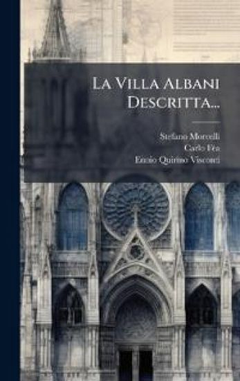 La Villa Albani Descritta...
