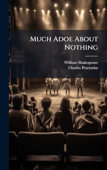 Much Adoe About Nothing