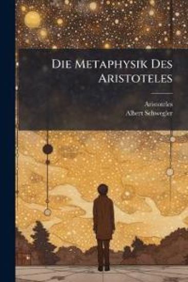 Die Metaphysik Des Aristoteles