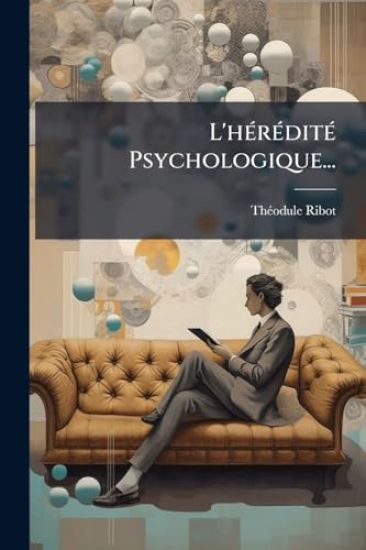 L'hÃ(c)rÃ(c)ditÃ(c) Psychologique...