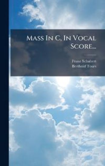 Mass In C, In Vocal Score...