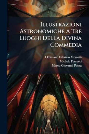 Illustrazioni Astronomiche A Tre Luoghi Della Divina Commedia
