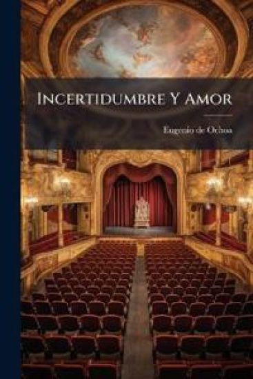 Incertidumbre Y Amor
