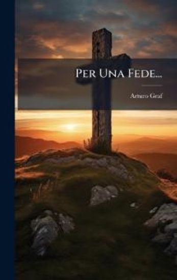 Per Una Fede...