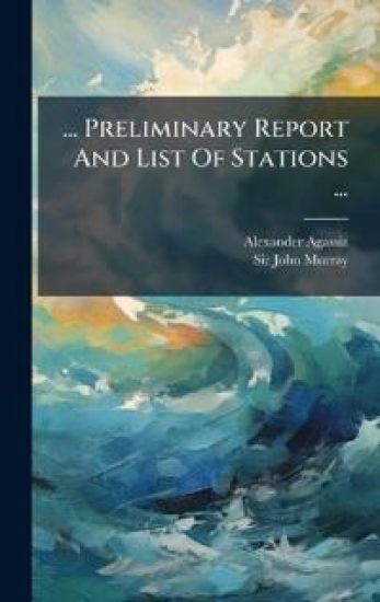 ... Preliminary Report And List Of Stations ...
