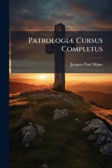 PatrologiÃ] Cursus Completus