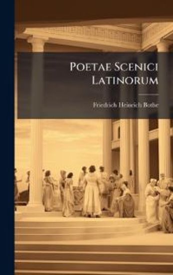 Poetae Scenici Latinorum – Friedrich Heinrich Bothe, kirjan kansikuva