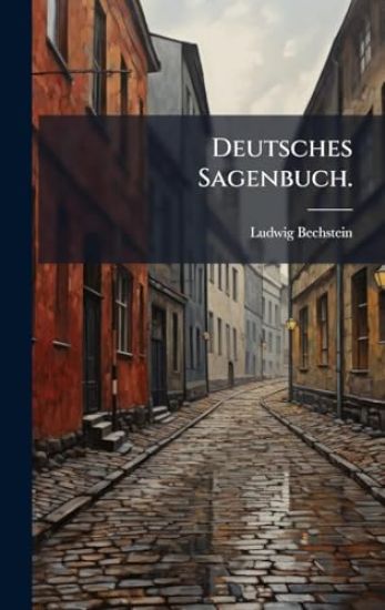 Deutsches Sagenbuch.