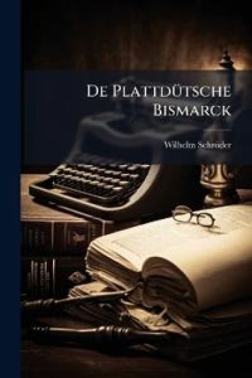 De PlattdÃ1/4tsche Bismarck