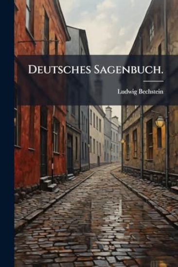 Deutsches Sagenbuch.