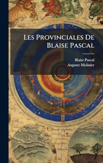 Les Provinciales De Blaise Pascal