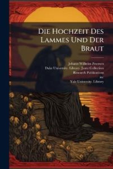 Die Hochzeit Des Lammes Und Der Braut