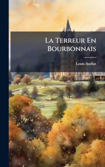 La Terreur En Bourbonnais