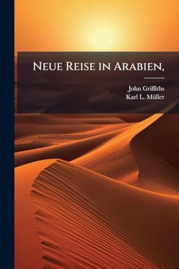Neue Reise in Arabien,