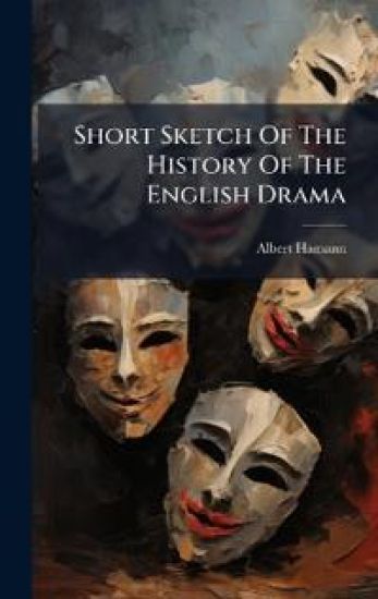 Short Sketch Of The History Of The English Drama