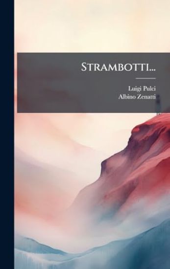 Strambotti...
