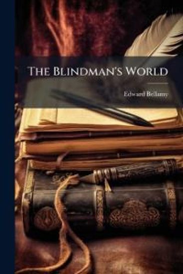 The Blindman's World