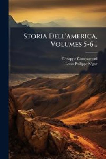 Storia Dell'america, Volumes 5-6...
