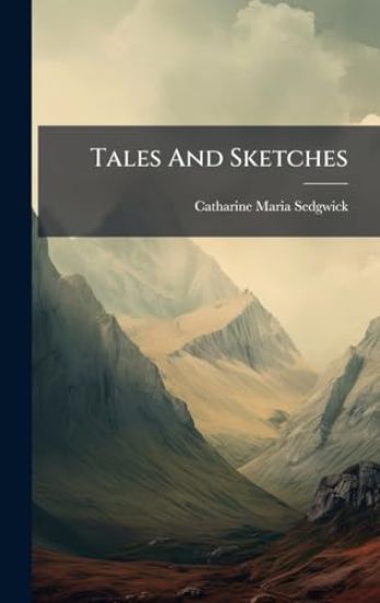 Tales And Sketches