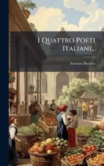 I Quattro Poeti Italiani...