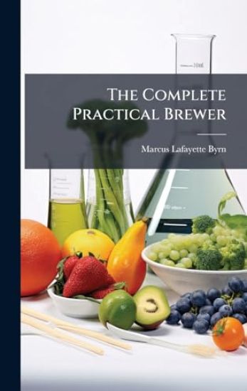 The Complete Practical Brewer