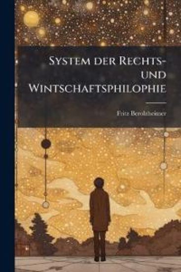 System der Rechts- und Wintschaftsphilophie