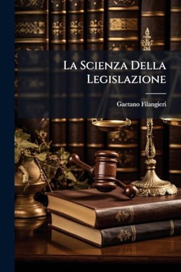 La Scienza Della Legislazione
