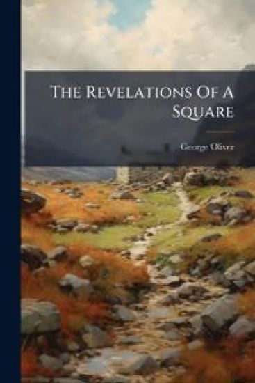 The Revelations Of A Square