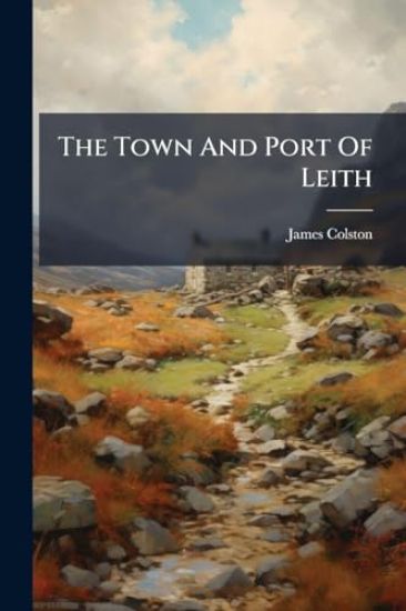 The Town And Port Of Leith