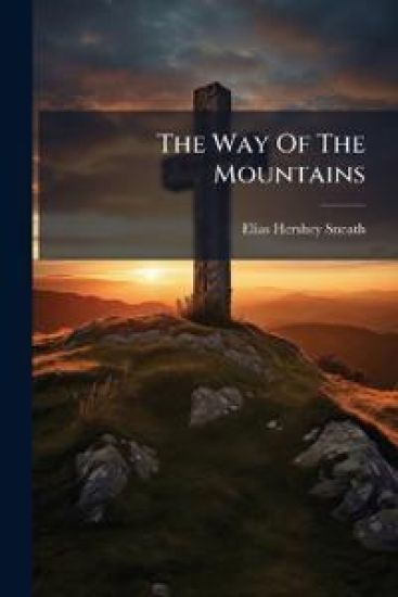 The Way Of The Mountains
