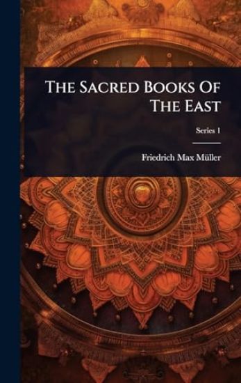The Sacred Books Of The East