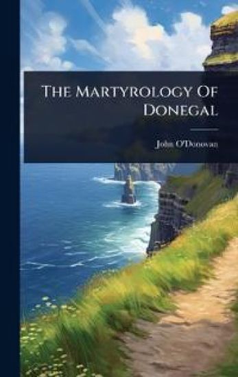 The Martyrology Of Donegal