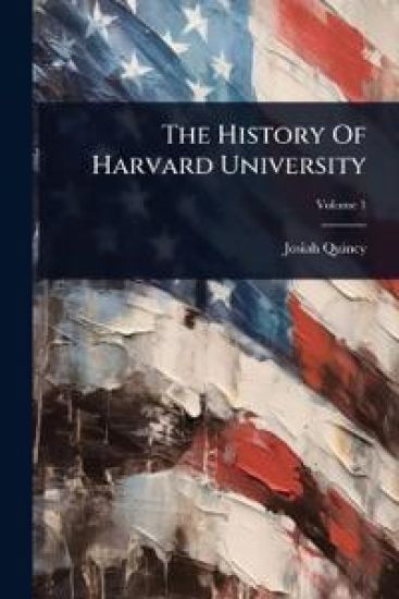 The History Of Harvard University