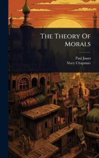 The Theory Of Morals – Paul Janet, kirjan kansikuva