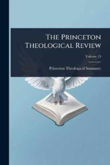 The Princeton Theological Review