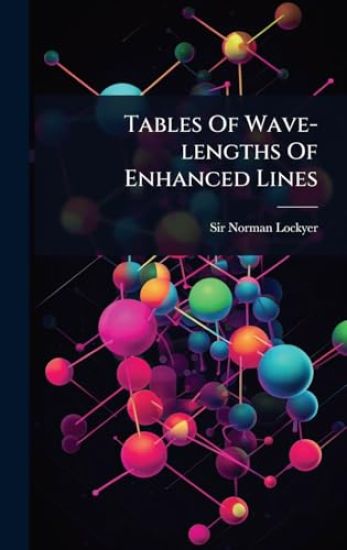 Tables Of Wave-lengths Of Enhanced Lines