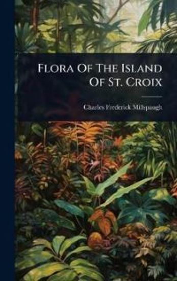 Flora Of The Island Of St. Croix
