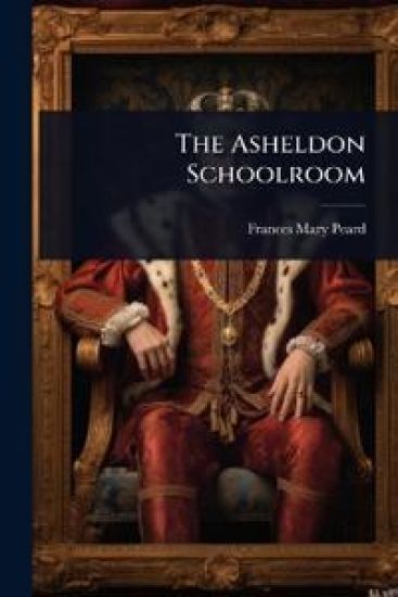 The Asheldon Schoolroom