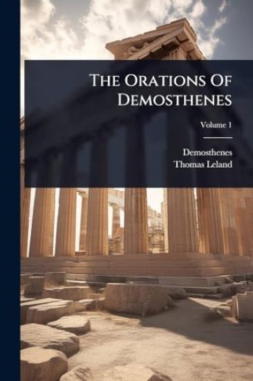 The Orations Of Demosthenes