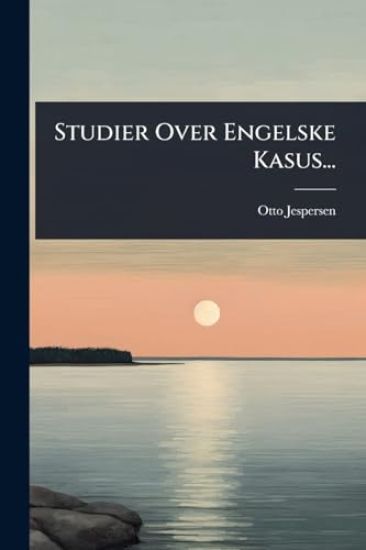 Studier Over Engelske Kasus...