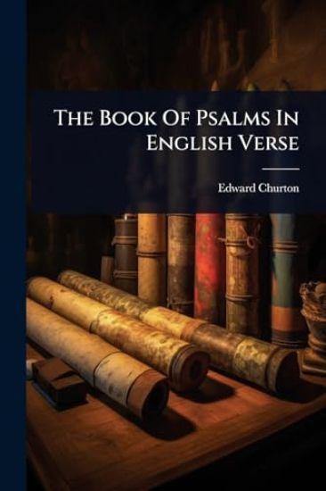 The Book Of Psalms In English Verse
