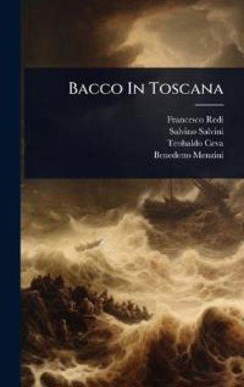 Bacco In Toscana