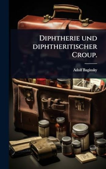 Diphtherie und diphtheritischer Croup.