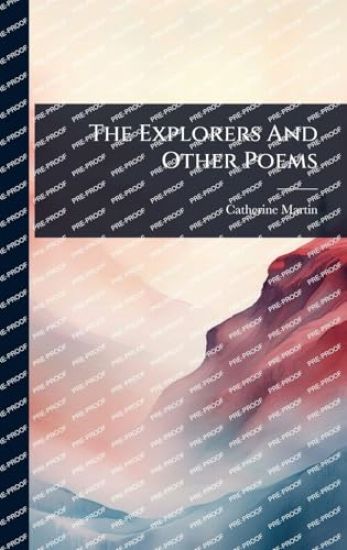 The Explorers And Other Poems