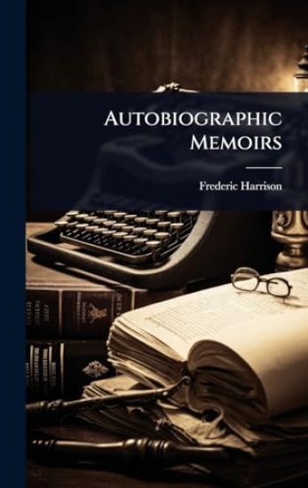 Autobiographic Memoirs