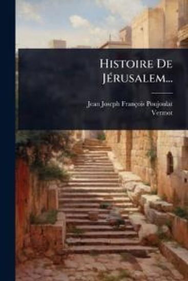 Histoire De JÃ(c)rusalem...