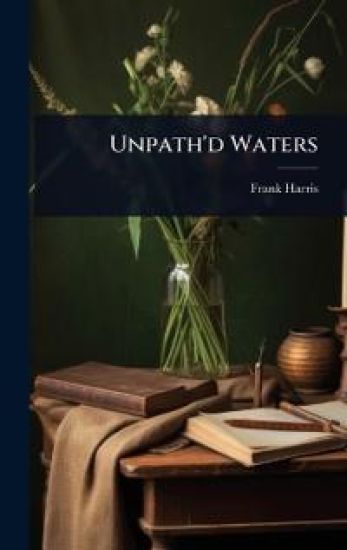 Unpath'd Waters