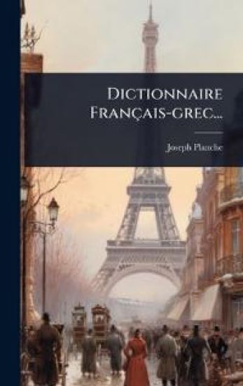 Dictionnaire Français-grec...